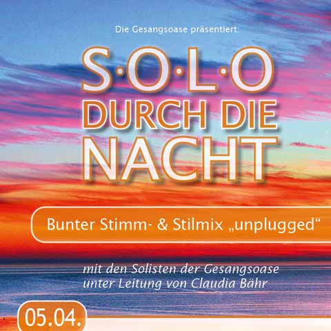Plakat Gesangsoase - SOLO durch die NACHT